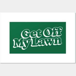 Get Off My Lawn / Retro Typography Design Posters and Art